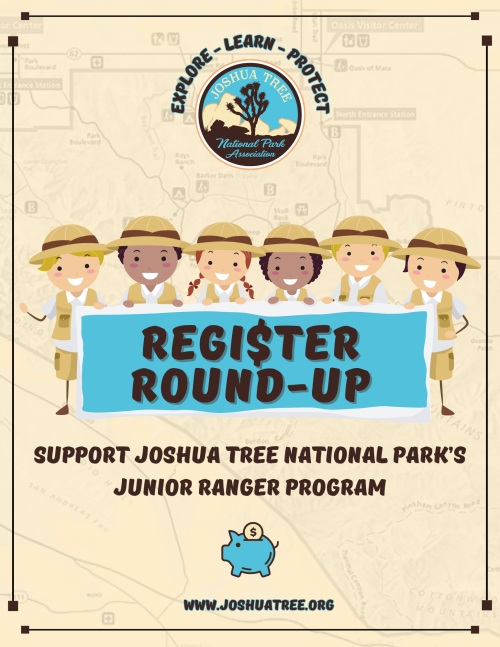 Illustration of children dressed as park rangers holding a banner that says "Register Round-Up" with the description "Support Joshua Tree National Park's Junior Ranger Program" above a blue piggy bank